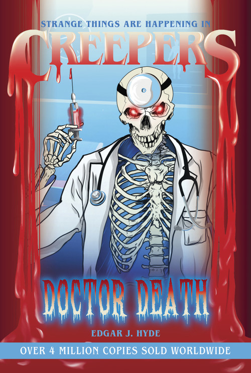 Creepers: Doctor Death by Edgar J. Hyde, Chloe Tyler, 9781486722020