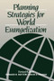 Planning Strategies for World Evangelization by Edward R. Dayton, David Fraser, 9780802804228