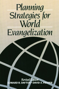 Planning Strategies for World Evangelization by Edward R. Dayton, David Fraser, 9780802804228