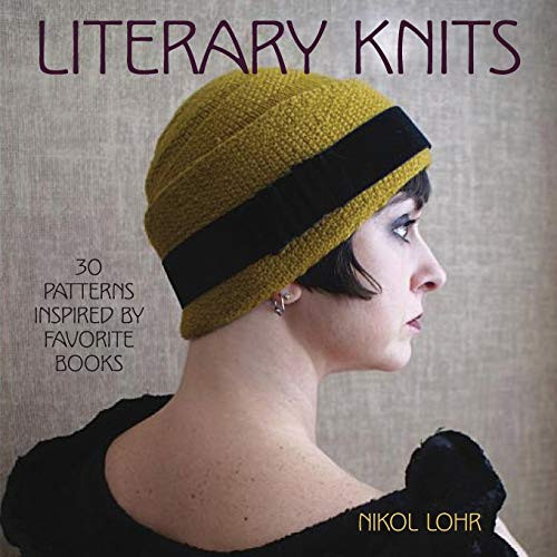 Literary Knits (30 Patterns Inspired by Favorite Books) by Nikol Lohr, 9781118216064