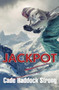 Jackpot - 9781594936098 by Cade Haddock Strong, 9781594936098