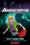 The Visitor (Animorphs Graphix #2) by K. A. Applegate, Michael Grant, Chris Grine, 9781338538373