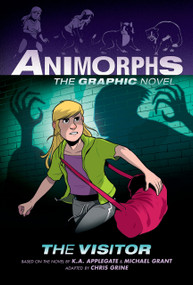 The Visitor: A Graphic Novel (Animorphs #2) - 9781338538397 by K. A. Applegate, Michael Grant, Chris Grine, 9781338538397