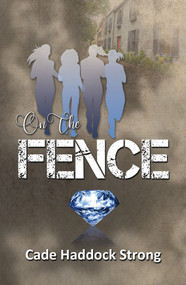 On the Fence - 9781642472387 by Cade Haddock Strong