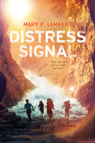 Distress Signal by Mary E. Lambert, 9781338607444