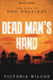 Dead Man's Hand (The Saga of Doc Holliday) by Victoria Wilcox, 9781493044733