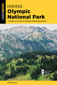 Hiking Olympic National Park - 9781493063536 by Erik Molvar, 9781493063536