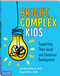 Bright, Complex Kids (Supporting Their Social and Emotional Development) by Jean Sunde Peterson, Daniel B. Peters, 9781631985867