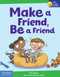 Make a Friend, Be a Friend by Eric Braun, Steve Mark, 9781631986291