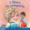 I Share/Yo comparto (A book about being kind and generous/Un libro sobre ser amable y generoso) by Cheri J. Meiners, Penny Weber, 9781631986611