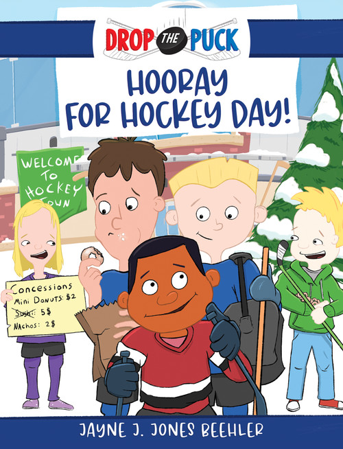 Hooray for Hockey Day! by Jayne J. Jones Beehler, Cory Jones, 9781641236652