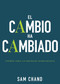 El cambio ha cambiado by Samuel R. Chand, 9781641237413