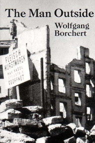 The Man Outside (Play & stories) by Wolfgang Borchert, Kay Boyle, 9780811200110