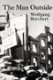 The Man Outside (Play & stories) by Wolfgang Borchert, Kay Boyle, 9780811200110