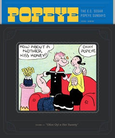 Popeye Volume 1 (Olive Oyl & Her Sweety) by E. C. Segar, Sergio Ponchione, Cathy Malkasian, 9781683964629