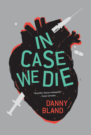 In Case We Die by Danny Bland, 9781606996751