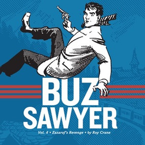 Buz Sawyer, Vol. 4 (Zazarof's Revenge) by Roy Crane, Rick Norwood, 9781606999752