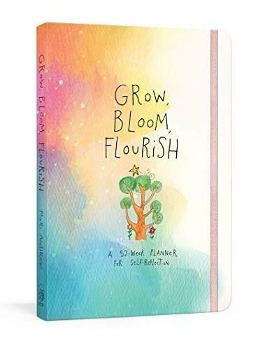 Grow, Bloom, Flourish (A 52-Week Planner for Self-Reflection) by Mari Andrew, 9780593139615