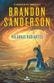 Palabras radiantes / Words of Radiance (Spanish Edition) by Brandon Sanderson, Rafael Marin Trechera, 9788466657549
