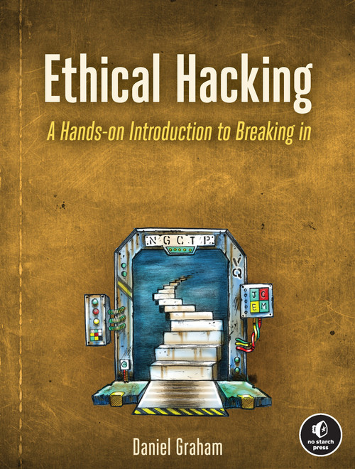 Ethical Hacking by Daniel Graham, 9781718501874