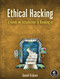 Ethical Hacking by Daniel Graham, 9781718501874