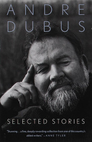 Selected Stories of Andre Dubus - 9780679767305 by Andre Dubus, 9780679767305