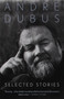 Selected Stories of Andre Dubus - 9780679767305 by Andre Dubus, 9780679767305