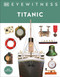 Titanic - 9780744039658 by DK, 9780744039658