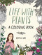 Life with Plants (A Coloring Book) by Katie Vaz, 9781524870744