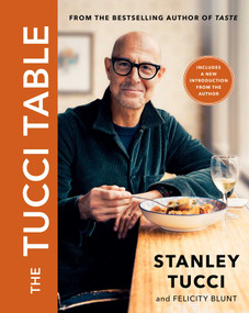 The Tucci Table (Cooking With Family and Friends) - 9781476738567 by Stanley Tucci, Felicity Blunt, 9781476738567