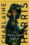 The Russian Cage - 9781481495004 by Charlaine Harris, 9781481495004