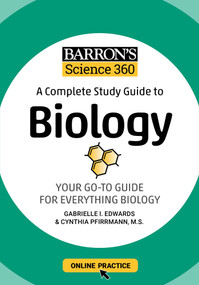 Barron's Science 360: A Complete Study Guide to Biology with Online Practice by Gabrielle I. Edwards, Cynthia Pfirrmann, 9781506281322