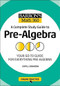 Barronâ€™s Math 360: A Complete Study Guide to Pre-Algebra with Online Practice by Caryl Lorandini, 9781506281407