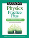 Barronâ€™s Physics Practice Plus: 400+ Online Questions and Quick Study Review by Robert Jansen, Greg Young, 9781506281520