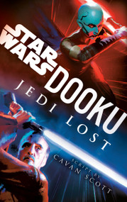 Dooku: Jedi Lost (Star Wars) by Cavan Scott, 9780593357446