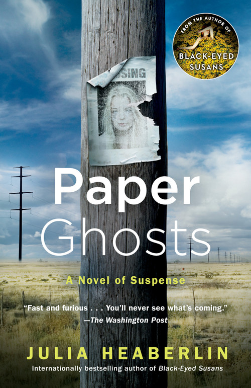 Paper Ghosts (A Novel of Suspense) by Julia Heaberlin, 9780804178044