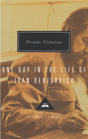 One Day in the Life of Ivan Denisovich (Introduction by John Bayley) - 9780679444640 by Alexander Solzhenitsyn, John Bayley, H. T. Willetts, 9780679444640