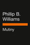 Mutiny by Phillip B. Williams, 9780143136934