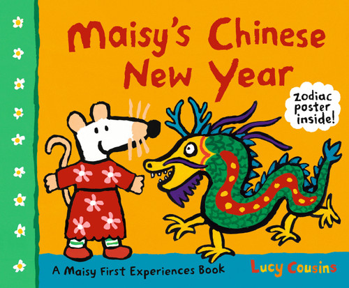 Maisy's Chinese New Year (A Maisy First Experiences Book) - 9781536216783 by Lucy Cousins, Lucy Cousins, 9781536216783