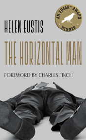 The Horizontal Man - 9781598536317 by Helen Eustis, Charles Finch, 9781598536317