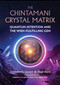 The Chintamani Crystal Matrix (Quantum Intention and the Wish-Fulfilling Gem) by Johndennis Govert, Hapi Hara, Martin W. B. Jarvis, 9781644113141
