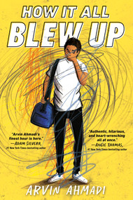 How It All Blew Up - 9780593202890 by Arvin Ahmadi, 9780593202890
