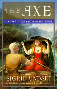 The Axe (The Master of Hestviken, Vol. 1) by Sigrid Undset, 9780679752738
