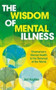 The Wisdom of Mental Illness by Jez Hughes, 9781786785299