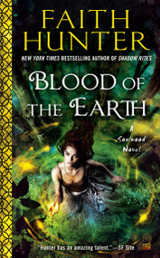 Blood of the Earth by Faith Hunter, 9780451473301