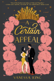 A Certain Appeal by Vanessa King, 9780593330715