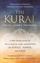 The Kural (Tiruvalluvar's Tirukkural) by Thomas Hitoshi Pruiksma, Andrew Harvey, Archana Venkatesan, Thomas Hitoshi Pruiksma, 9780807003619