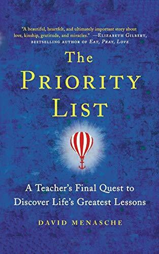 The Priority List (A Teacher's Final Quest to Discover Life's Greatest Lessons) by David Menasche, 9781982158125