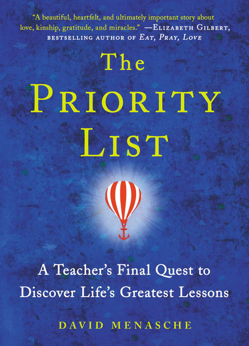 The Priority List (A Teacher's Final Quest to Discover Life's Greatest Lessons) by David Menasche, 9781982158125