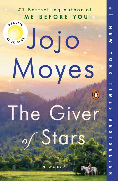 The Giver of Stars: Reese's Book Club (A Novel) - 9780399562495 by Jojo Moyes